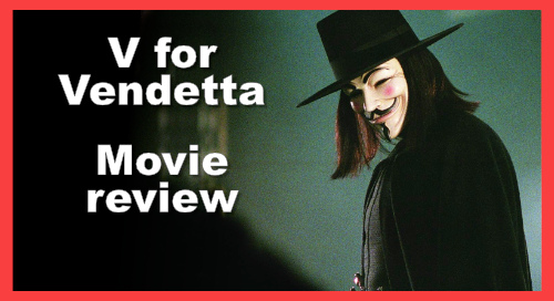 V for Vendetta movie review by Steve Hart.